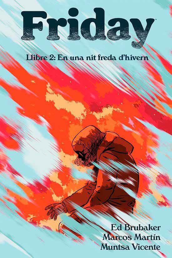 Friday. Llibre 2, En una nit freda d'hivern