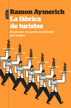 La fàbrica de turistes: el país que va canviar la indústria pel turisme