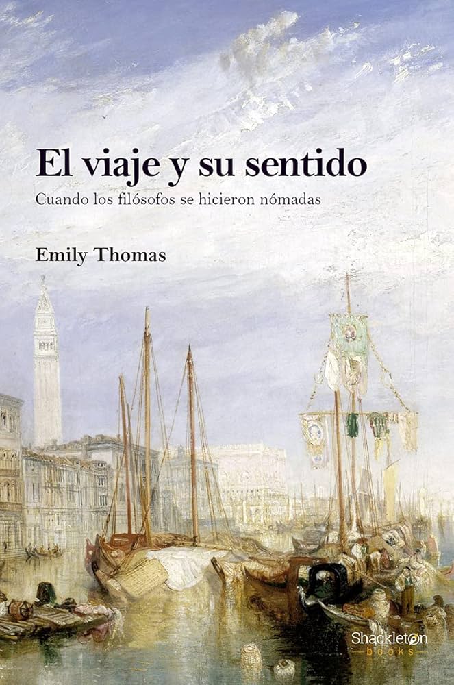 El viaje y su sentido: cuando los filósofos se hicieron nómadas