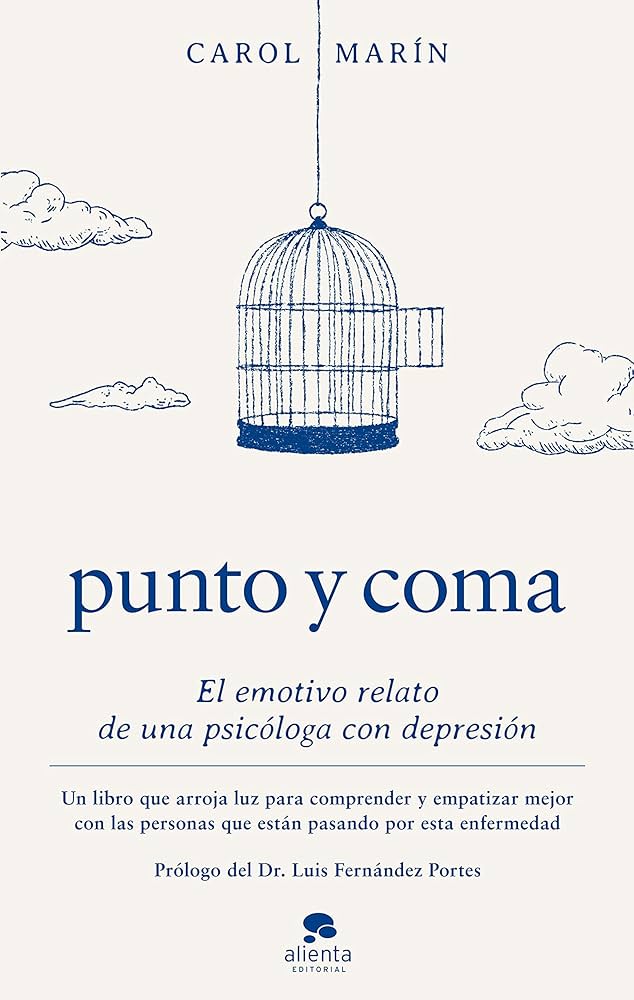 Punto y coma : el emotivo relato de una psicóloga con depresión
