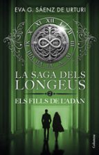 La saga dels longeus - 2. Els fills de l'Adán