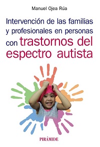 Intervención de las familias y profesionales en persona con trastornos del espectro autista
