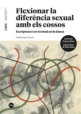 Flexionar la diferència sexual amb els cossos : escriptura i cos textual en la dansa