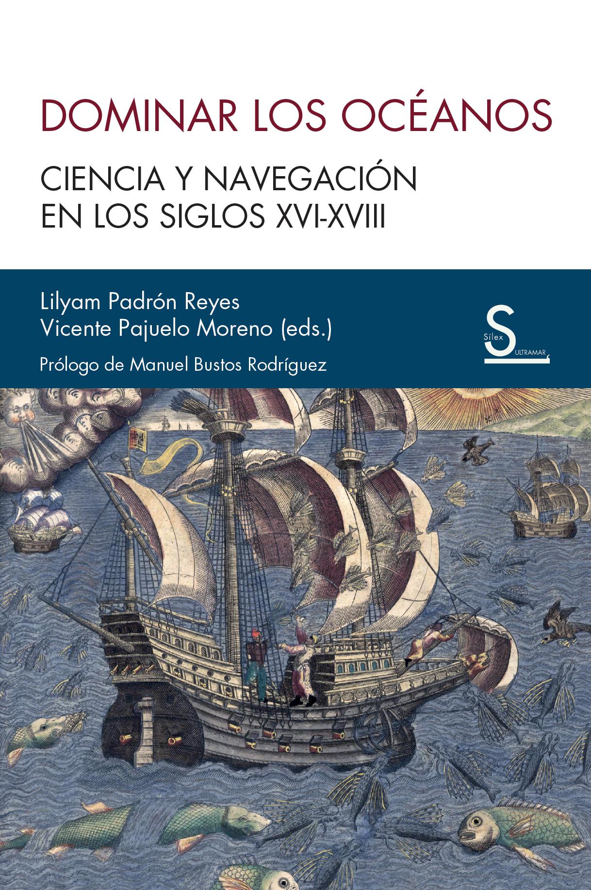 Dominar los océanos : ciencia y navegación en los siglos XVI-XVIII