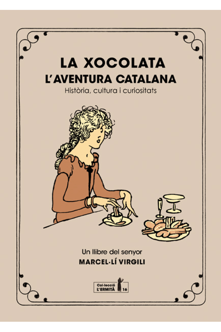 La Xocolata : l'aventura catalana : història, cultura i curiositats