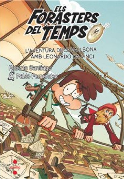 Els forasters del temps - L'aventura dels Vallbona amb Leonardo da Vinci