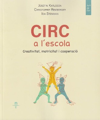 Circ a l'escola: creativitat, motricitat i cooperació