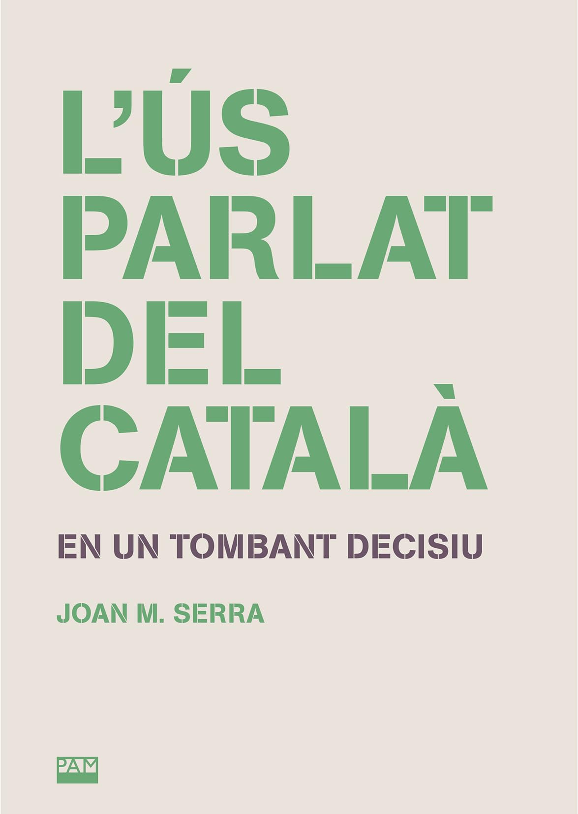 L'ús paralt del català : en un tombant decisisiu