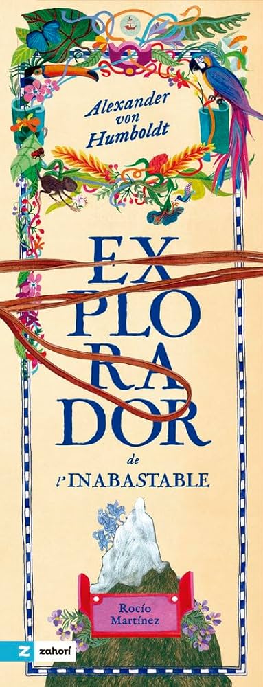 Alexander von Humboldt: explorador de l'inabastable