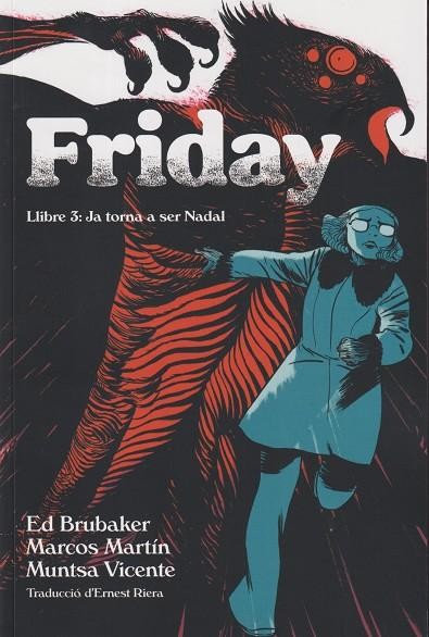 Friday. Llibre 3: Ja torna a ser Nadal 