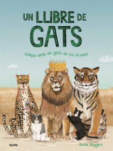 Un Llibre de gats : feliços amb els gats de tot el món!