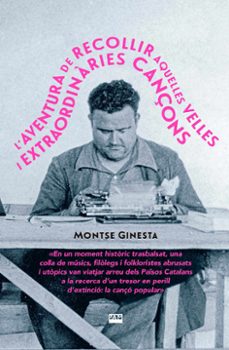	L'Aventura de recollir aquelles velles i extraordinàries cançons
