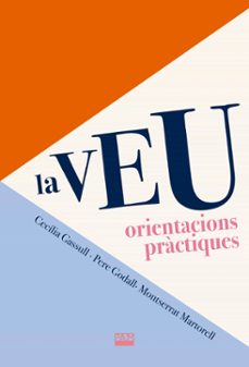 	La Veu : orientacions pràctiques