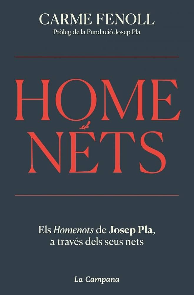 Homenéts : els homenots de Josep Pla a travé dels seus nets