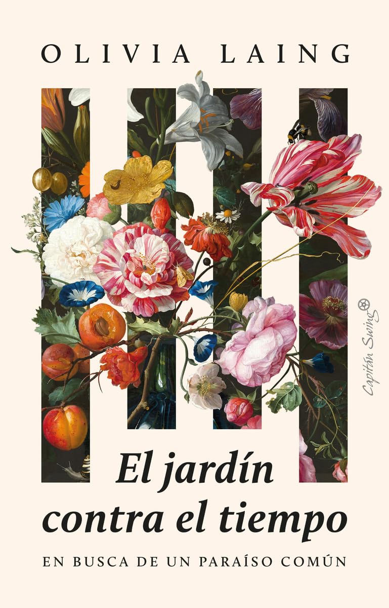 El jardín contra el tiempo : en busca de un paraíso común