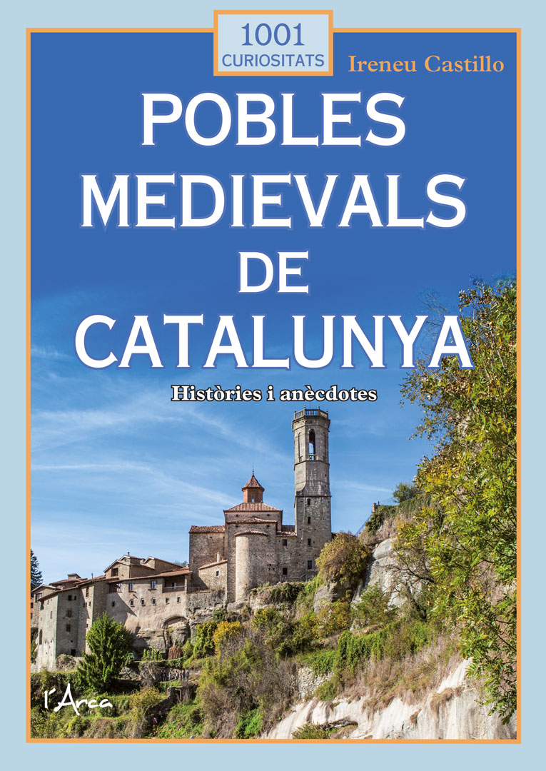 Pobles medievals de Catalunya : històries i anècdotes