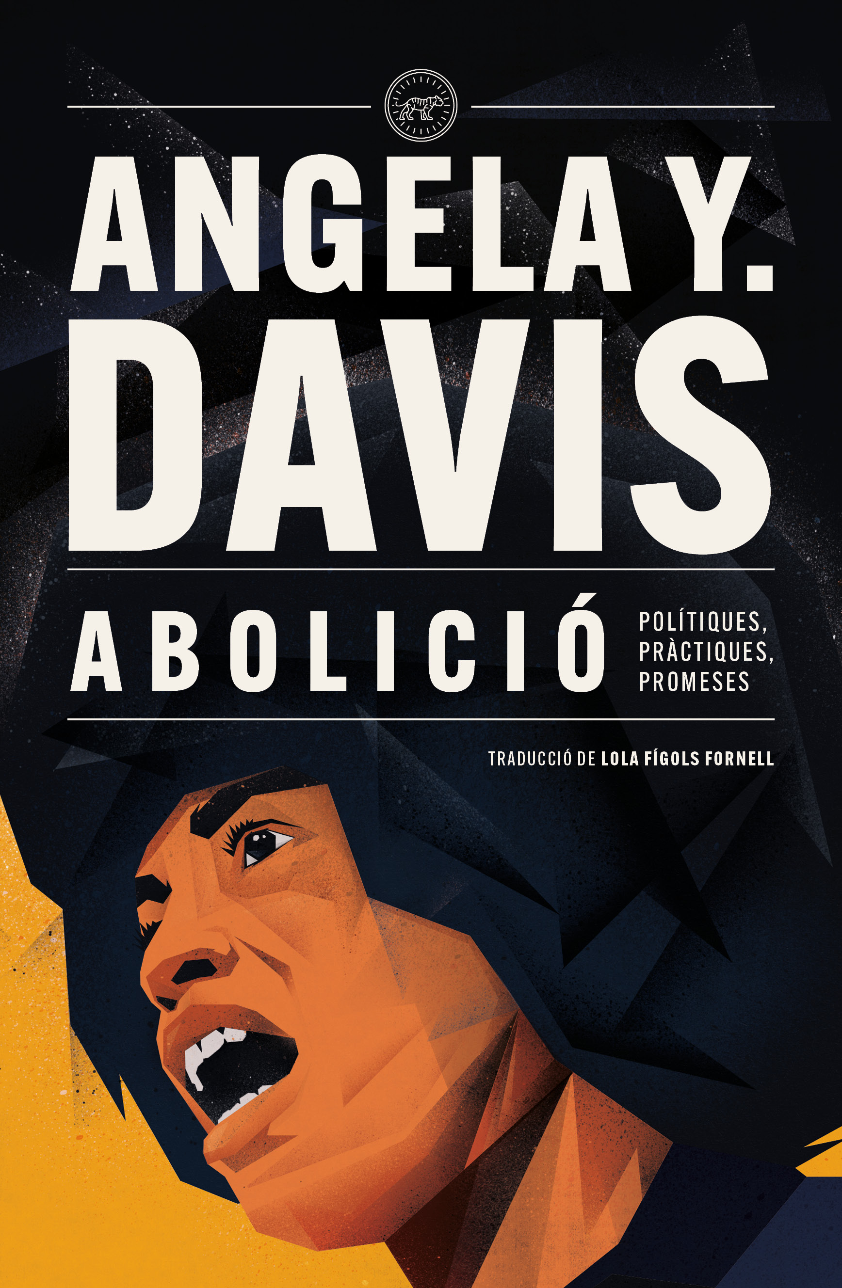 Abolició: polítiques, pràctiques, promeses