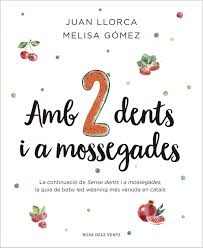 Amb 2 dents i a mossegades 