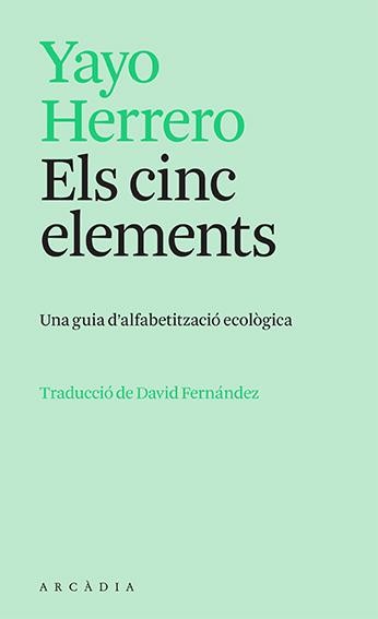 Els Cinc elements : una guía d'alfabetització ecològica
