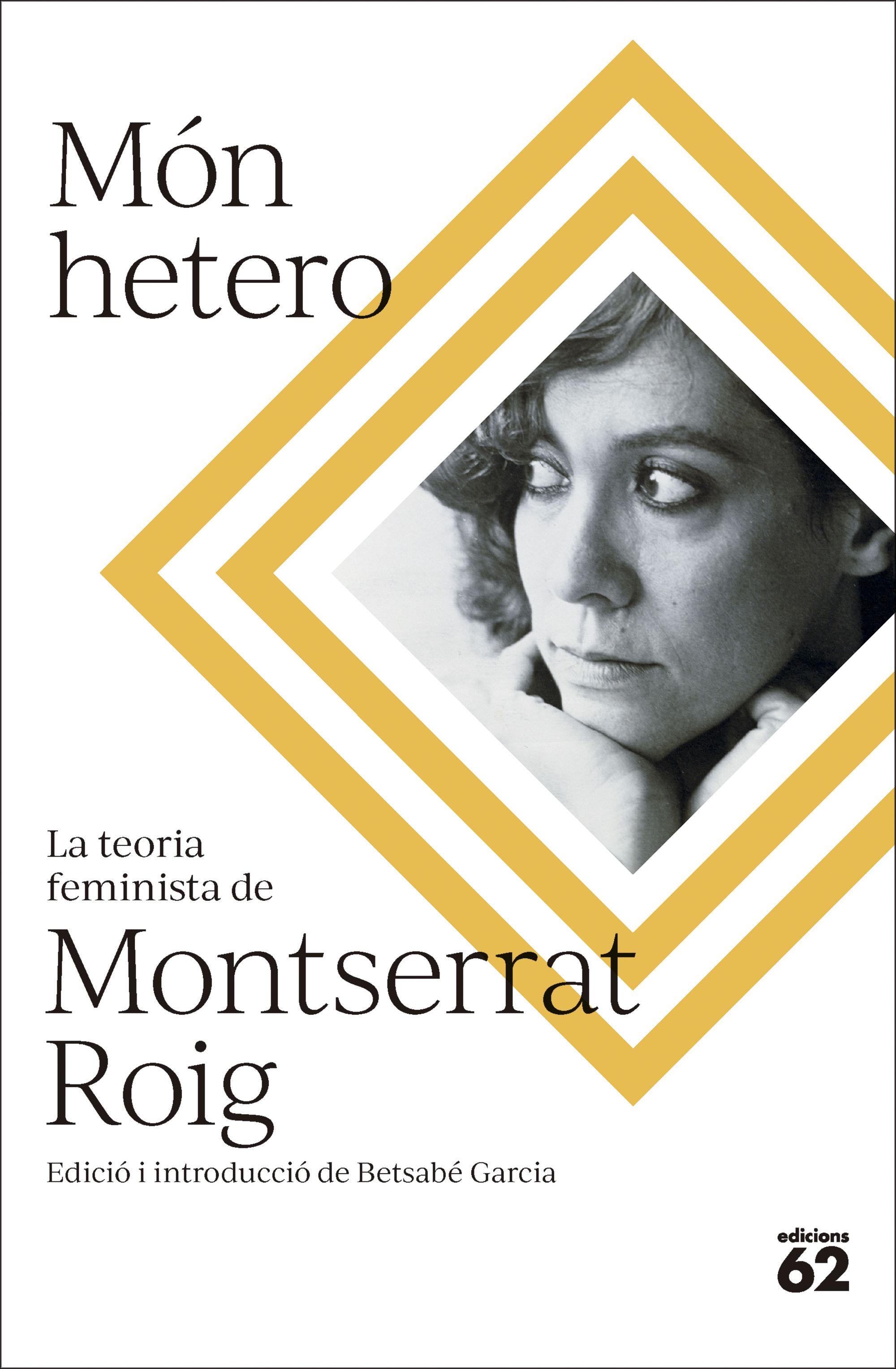 Món hetero : la teoria feminista de Montserrat Roig