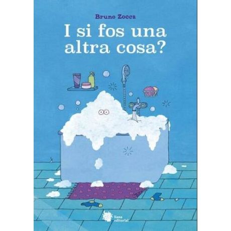 I si fos una altra cosa? 