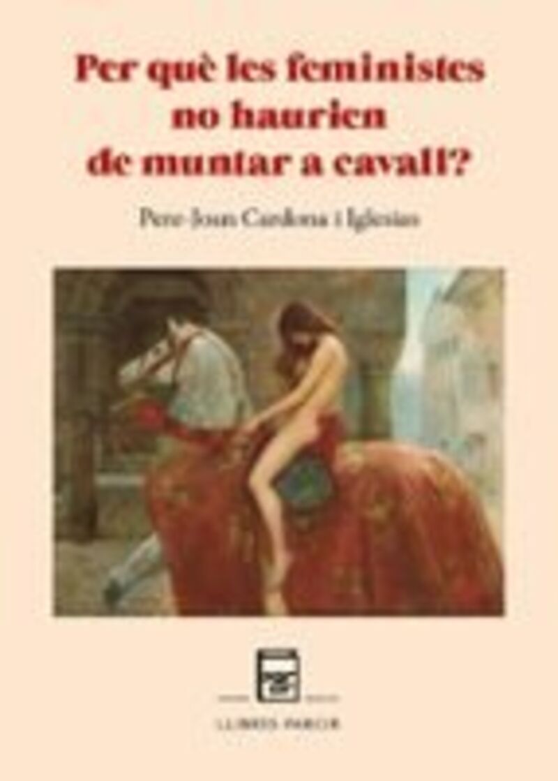 Per què les feministes no haurien de muntar a cavall?