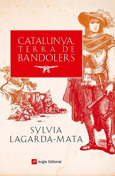 Catalunya, terra de bandolers : recull de fets històrics i llegendes