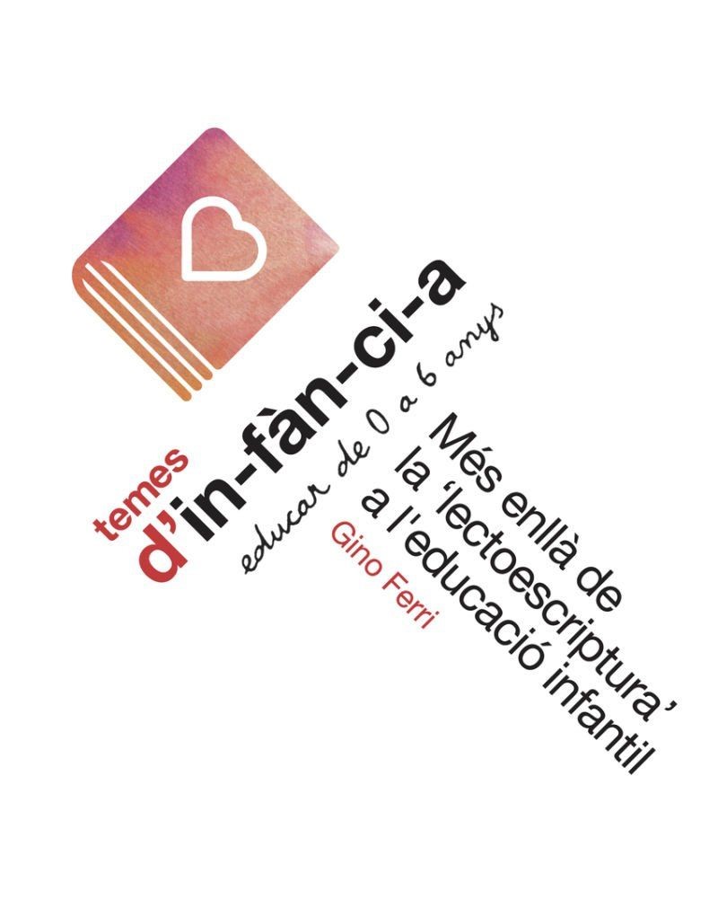 	Més enllà de la 'lectoescriptura' a l'educació infantil 