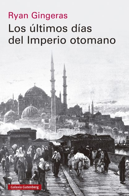 Los útimos días del Imperio otomano