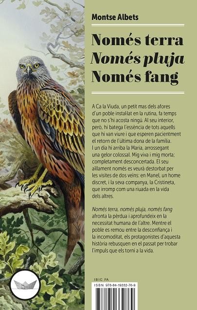 	Només terra, només pluja, només fang