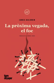 La Pròxima vegada, el foc