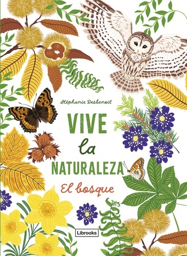 Vive la naturaleza : el bosque