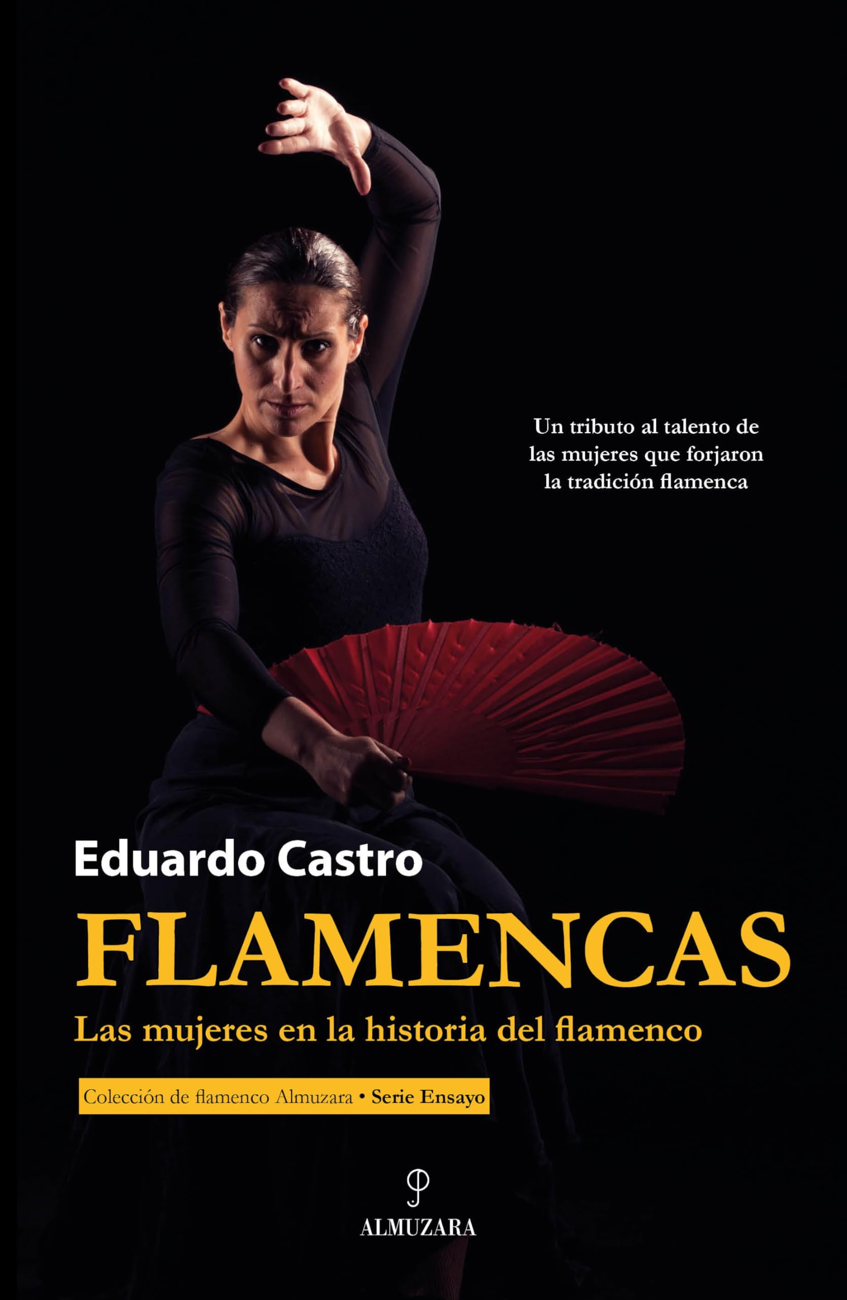 Flamencas : las mujeres en la historia del flamenco