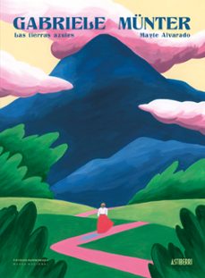 Gabriele Münter : las tierras azules