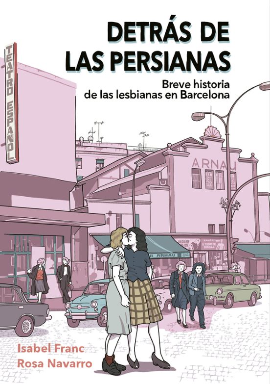 Detrás de las persianas : breve historia de las lesbianas en Barcelona