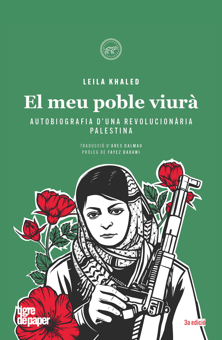 El Meu poble viurà : autobiografia d'una revolucionària Palestina