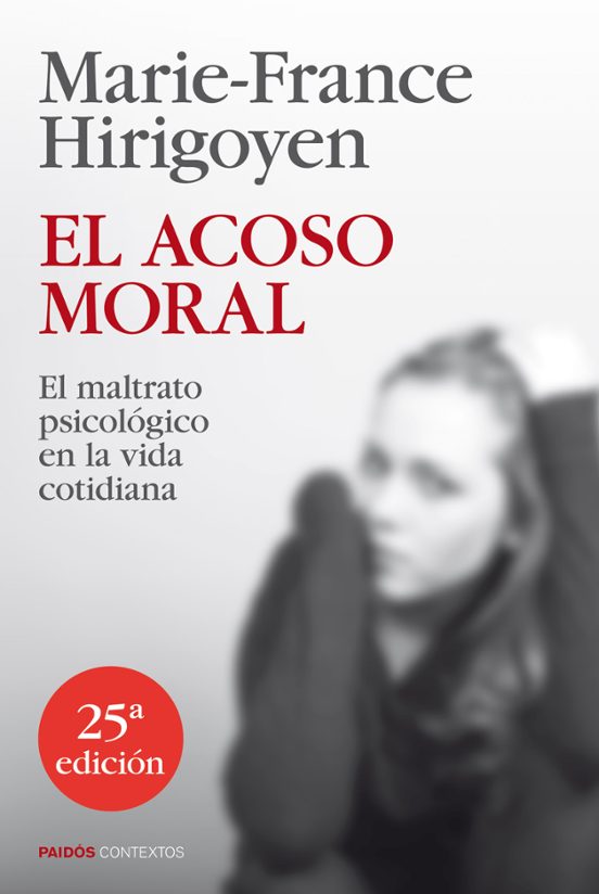 El Acoso moral : el maltrato psicológico en la vida cotidiana