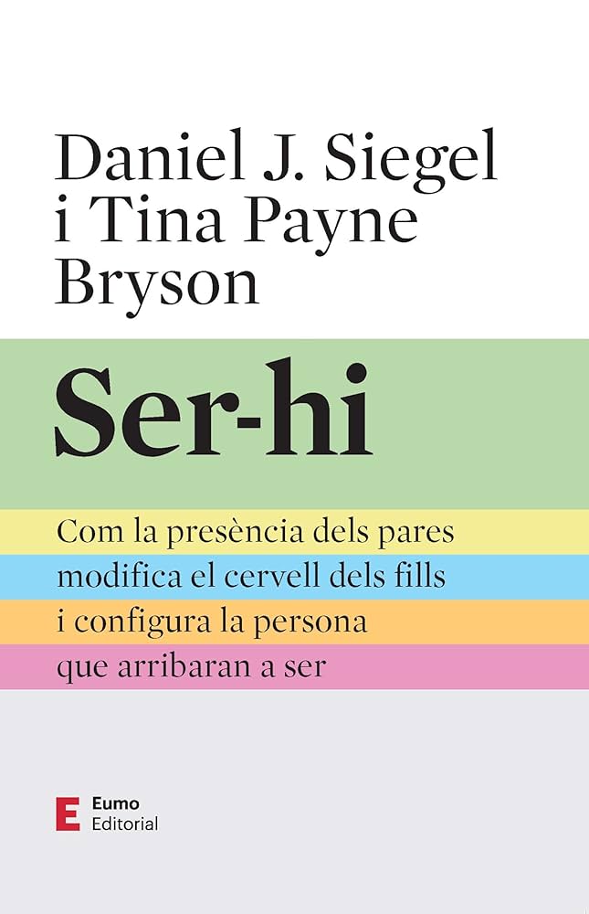Ser-hi : com la presència dels pares modifica el cervell dels fills i configura la persona que arribaran a ser