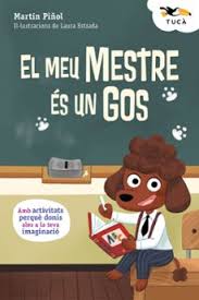 El meu mestre és un gos