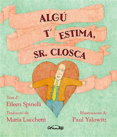 Algú t'estima, sr. Closca