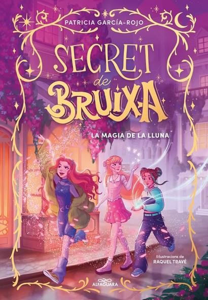 Secret de bruixa - La màgia de la lluna
