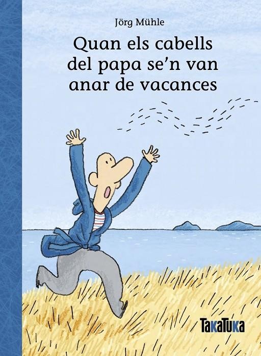 Quan els cabells del papa se'n van anar de vacances