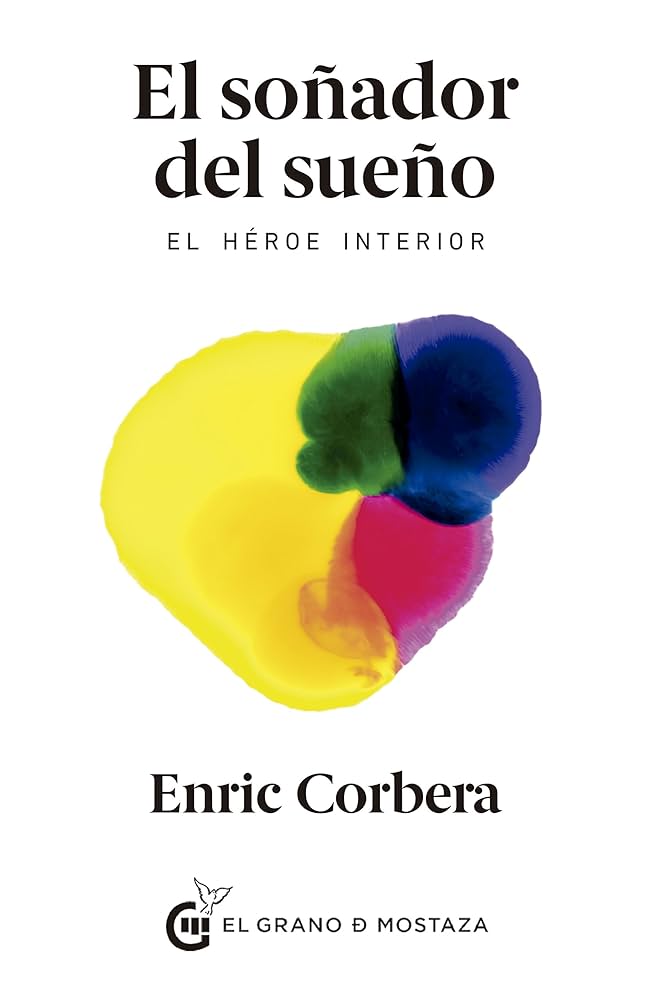 El soñador del sueño : el héroe interior