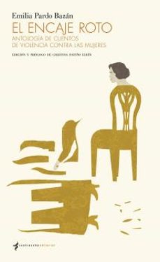 El Encaje roto : antología de cuentos de violencia contra las mujeres