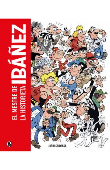 Ibáñez el mestre de la historieta