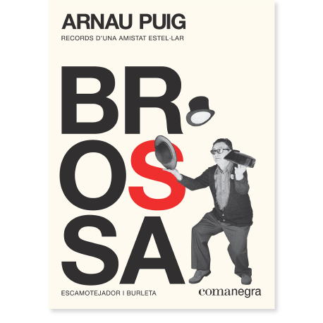 Brossa: escamotejador i burleta
