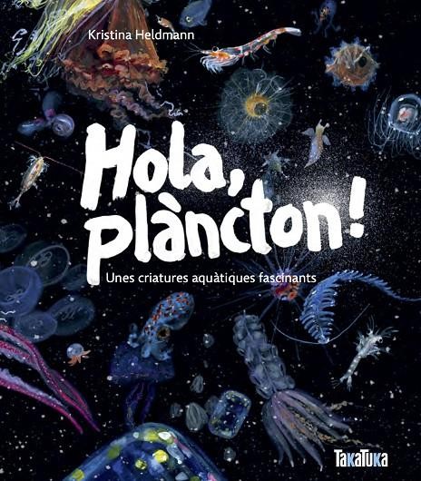 Hola, plàncton!