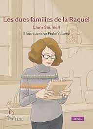 	Les Dues famílies de la Raquel