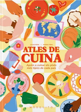 Atles de cuina : aprèn a cuinar els plats més típics de cada país