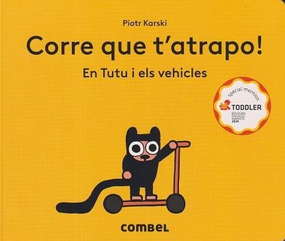 Corre que t'atrapo! : en tutu i els vehicles